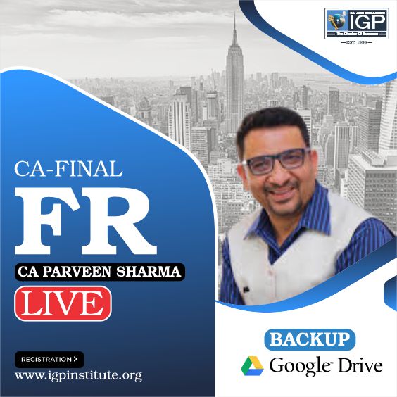 CA-FR Regular Batch-CA Parveen Sharma